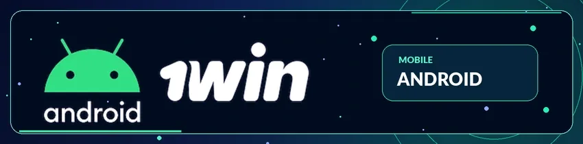 Android-এর জন্য 1win অ্যাপ